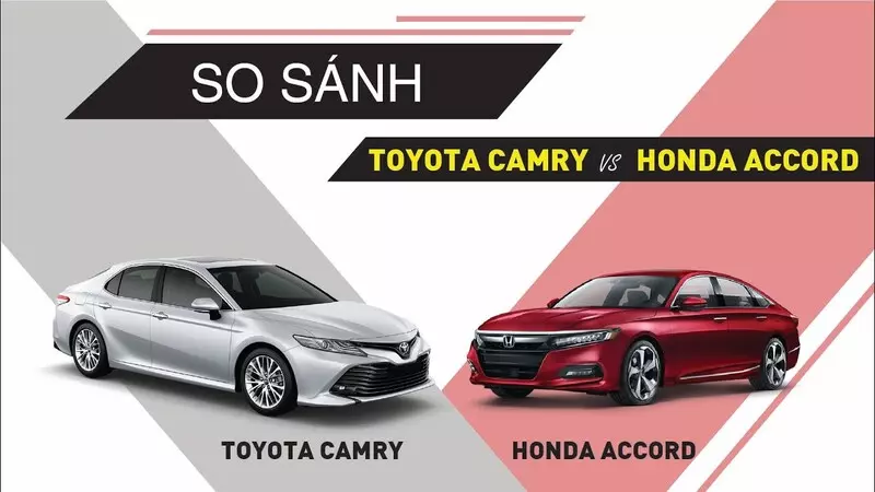 So sánh Camry với Honda Accord