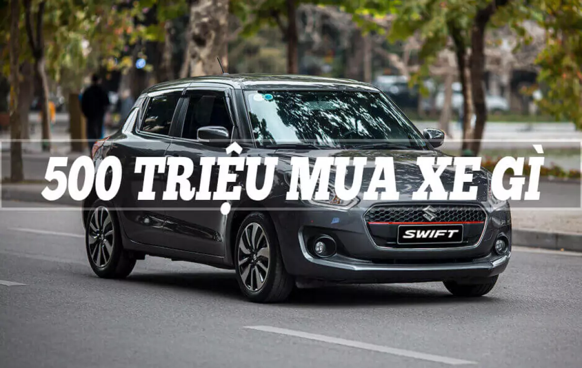 500 triệu mua xe gì