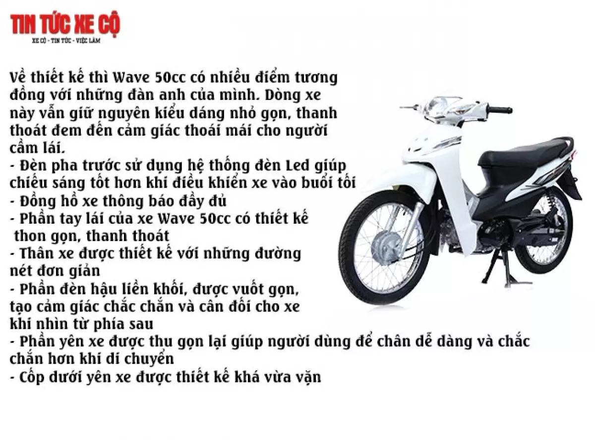 Về thiết kế, Wave 50cc có nhiều điểm tương đồng với những đàn anh của mình.