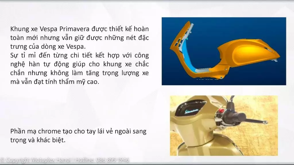 Thân xe được làm từ thép nguyên khối và được hàn tỉ mỉ