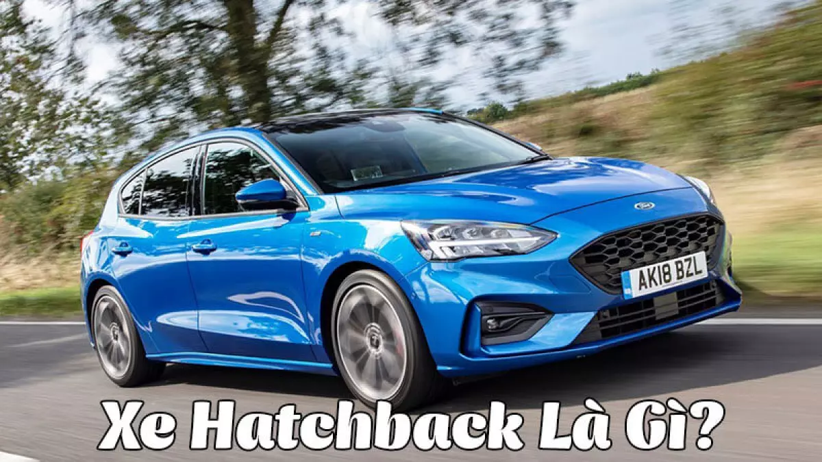 Dòng Xe Hatchback Là Gì?