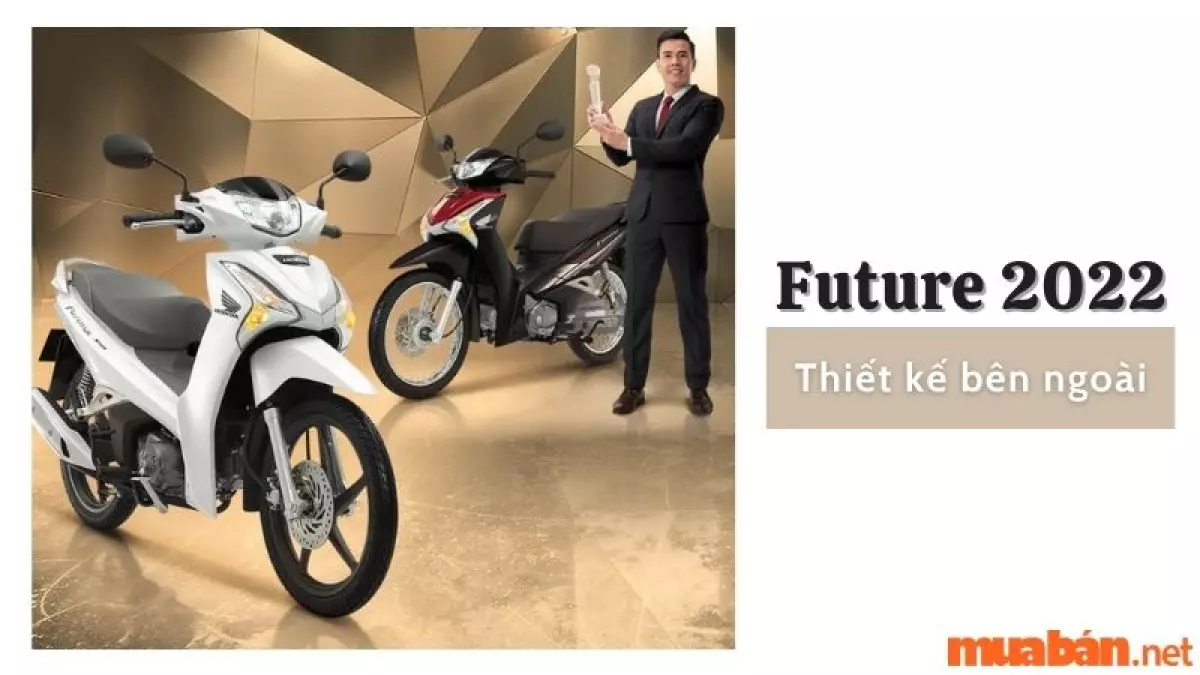 Thiết kế bên ngoài của mẫu xe Future 2022