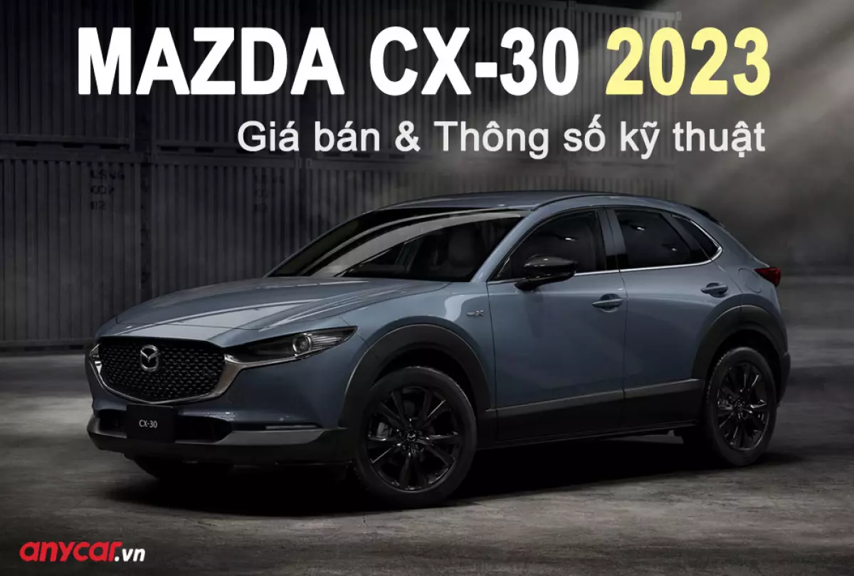 Giá bán và thông số kỹ thuật Mazda CX-30