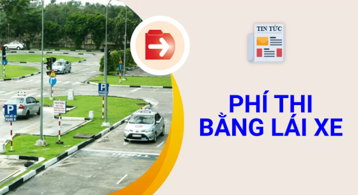 Lệ phí thi bằng lái xe A1, A2, B1, B2, C