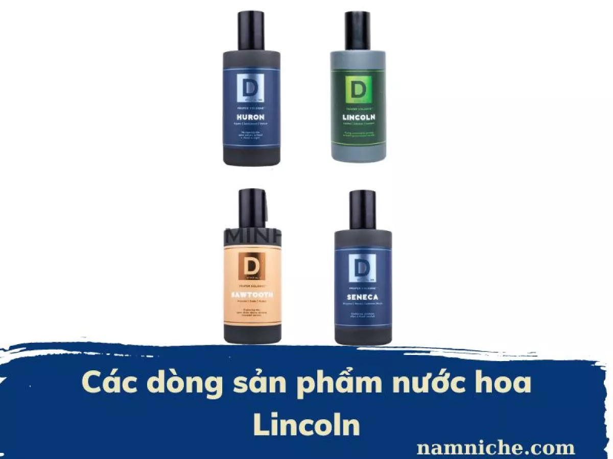 Các dòng sản phẩm nước hoa Lincoln