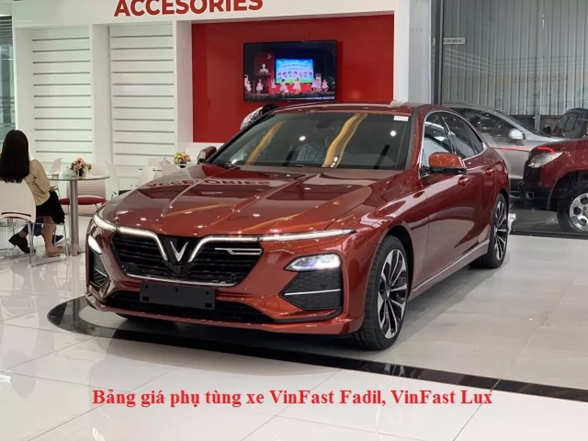 Bang gia phu tung VinFast Fadil Lux 2 - Bảng giá phụ tùng và bảo dưỡng xe VinFast Fadil, Lux A2.0 và Lux SA2.0 | Rẻ bất ngờ