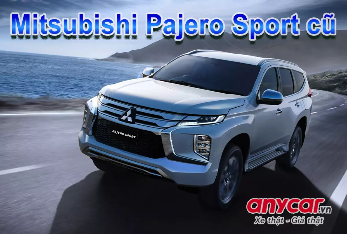 Mua xe Mitsubishi Pajero Sport cũ tại Anycar