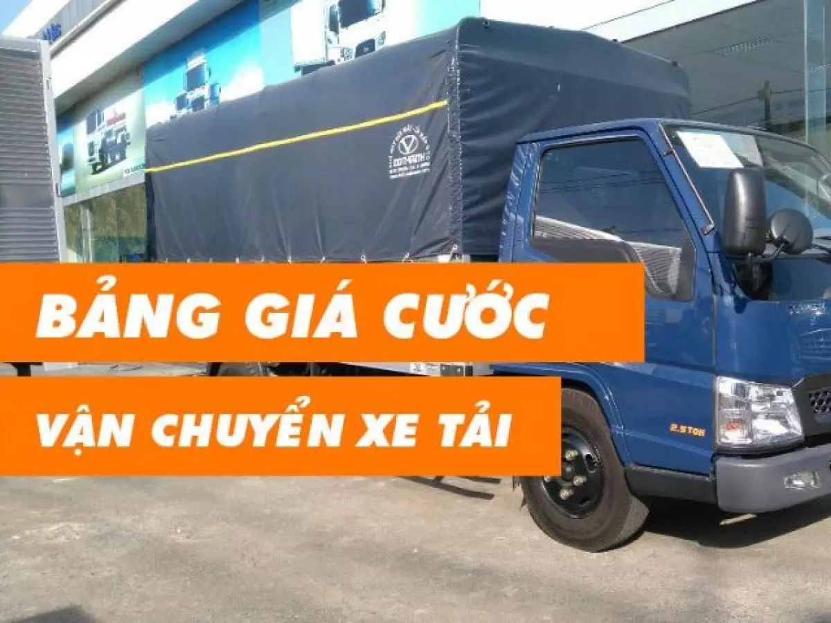 Bảng giá cước vận chuyển xe tải