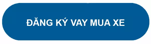 Đăng ký vay mua xe ô tô