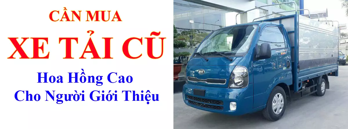 CẦN MUA XE TẢI CŨ KIA K200