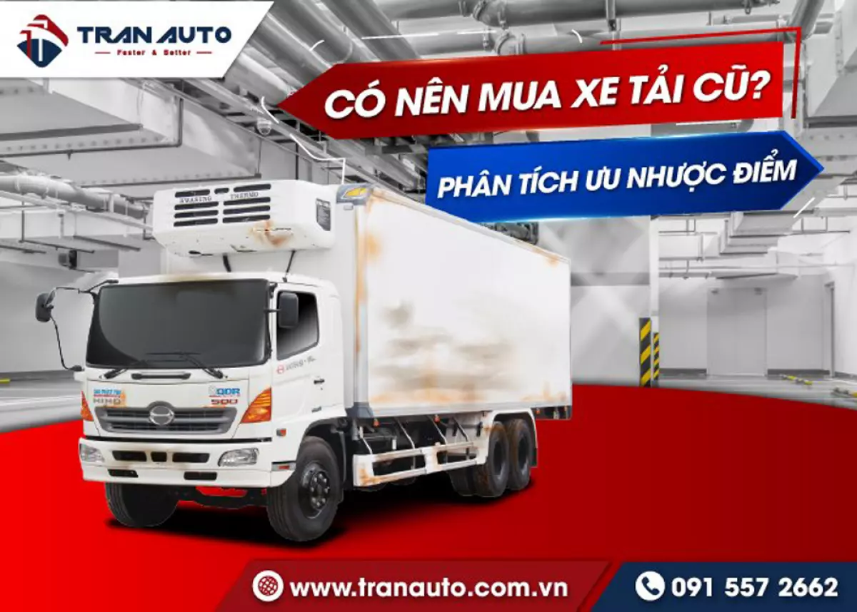 Mua xe tải cũ hiện cũng đang là lựa chọn của rất nhiều khách hàng khi tài chính eo hẹp