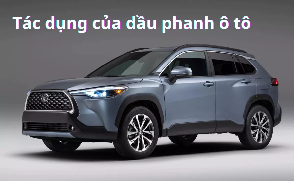 Tác dụng của dầu phanh ô tô