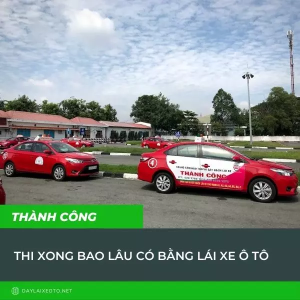 Thi xong bao lâu có bằng lái xe oto