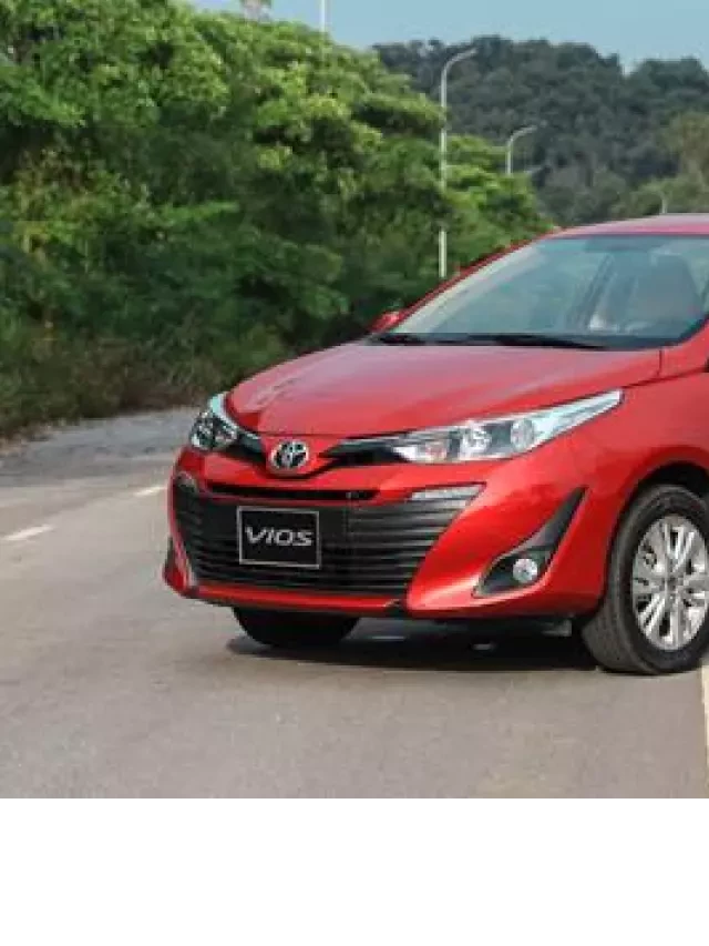   Giá lăn bánh Toyota Vios Tháng 7/2019