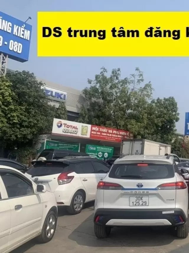   Danh sách các Trung tâm Đăng kiểm Hà Nội