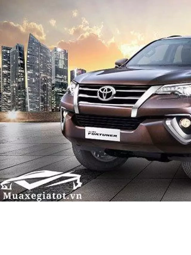   Đánh giá xe Toyota Fortuner 2017 cũ: Chất lượng và giá trị