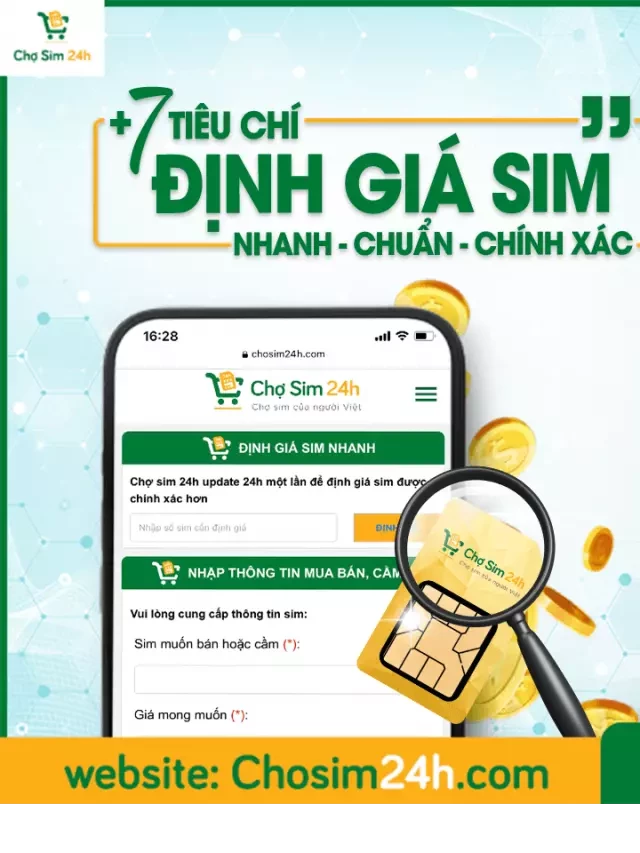   Định giá sim: Tìm hiểu về ứng dụng Định Giá Sim và 7 tiêu chí để định giá sim chính xác