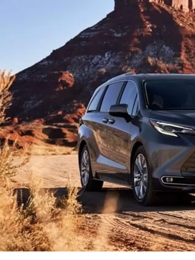   Toyota Sienna 2023: Chi tiết về mẫu xe và giá bán (01/2024)