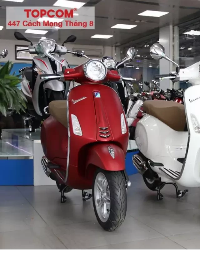   Xe máy Vespa: Giá bao nhiêu? Bảng giá xe Vespa mới cập nhật