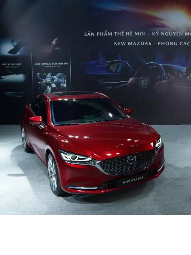   Giá xe Mazda 6 kèm tin khuyến mại hấp dẫn tháng 1/2024