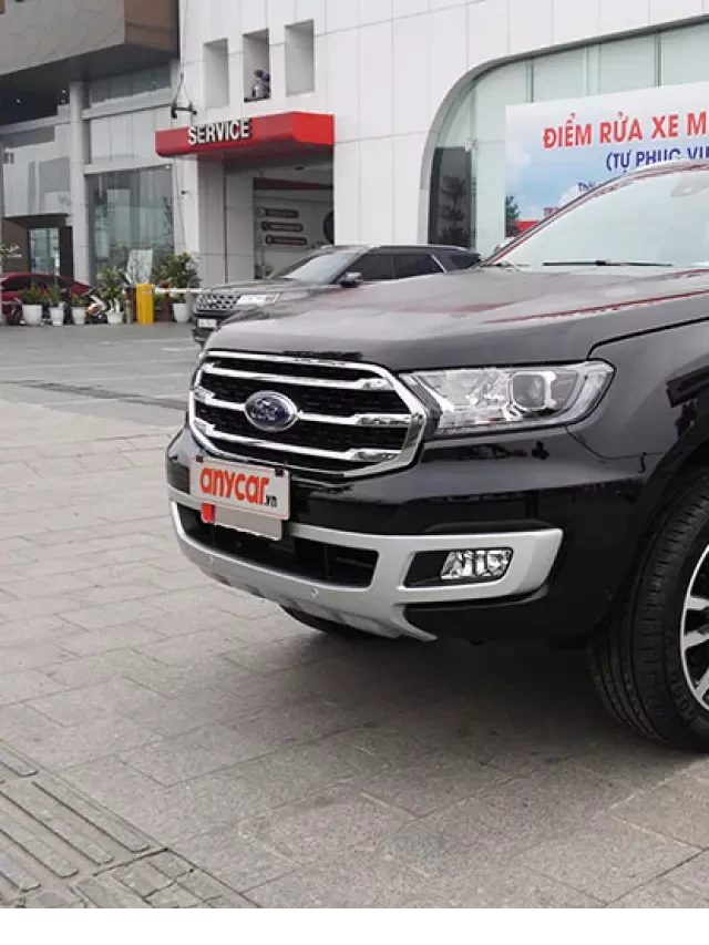   Ford Everest 2020: Khám phá bảng giá xe cũ và những điểm đáng chú ý