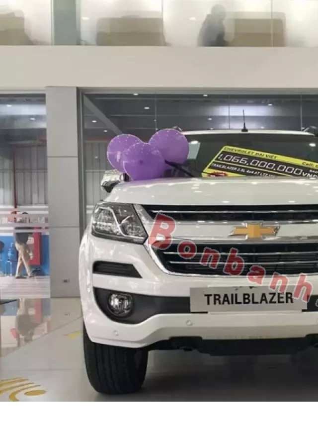   Chevrolet Trailblazer: Giá xe và Đánh giá