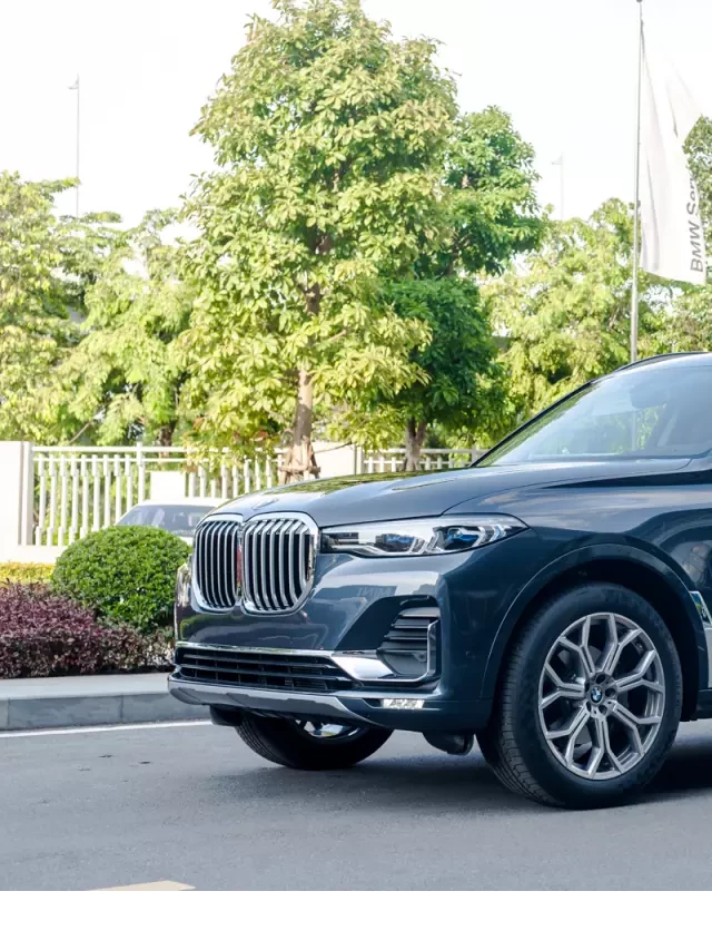   Đánh giá BMW X7: Sự hoành tráng của chiếc xe mạnh mẽ từ BMW Long Biên