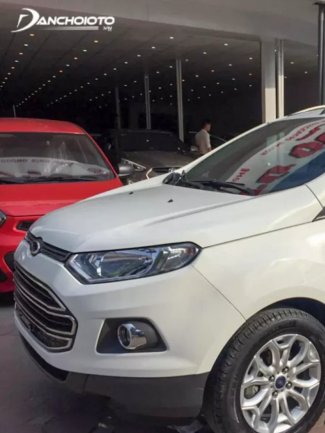   Đánh giá có nên mua Ford EcoSport 2014 cũ không?