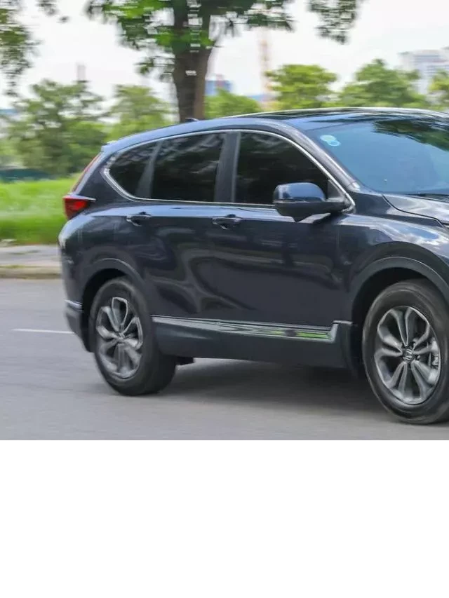   Đánh giá CR-V 2022 bản G: Liệu thực sự phiên bản này có đáng mua?