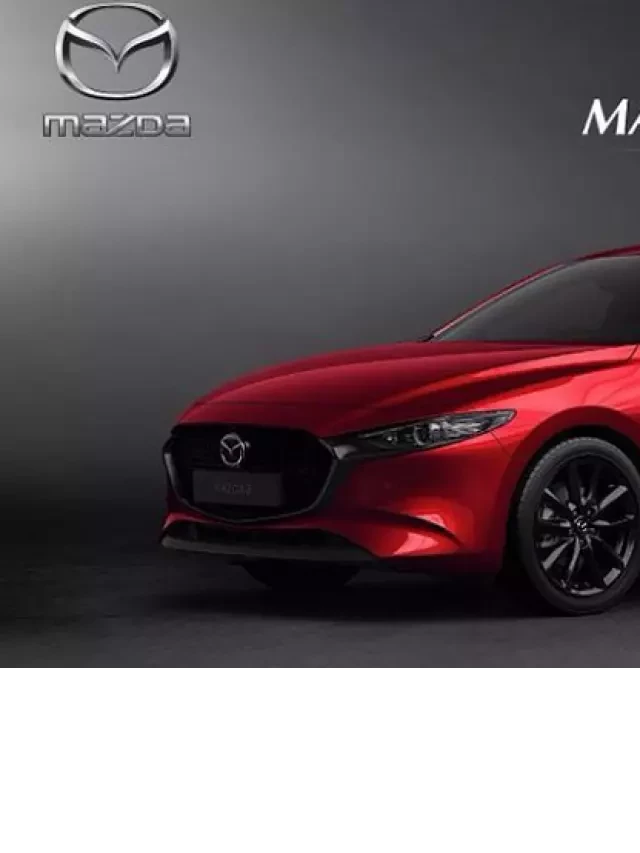   Đánh giá Mazda 3 2021: Mẫu xe sedan đáng mơ ước