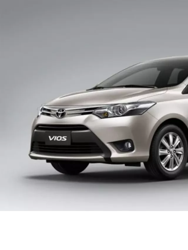   Đánh giá Toyota Vios 2018: Tìm hiểu về mẫu xe bán chạy nhất của Toyota