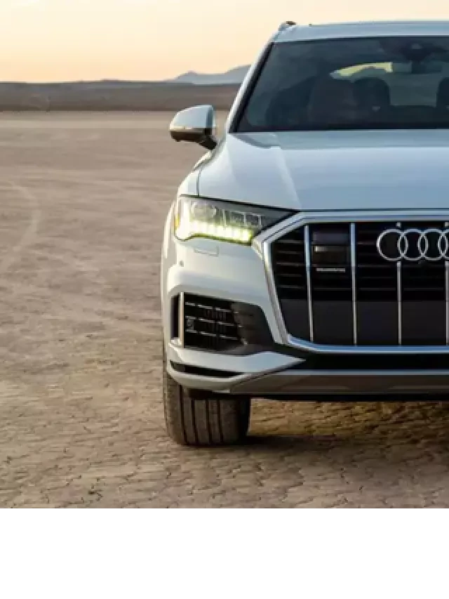   Giá xe Audi Q7 ngày 22/12/2022: Xứng đáng Top SUV hạng sang đắt khách nhất thị trường Việt