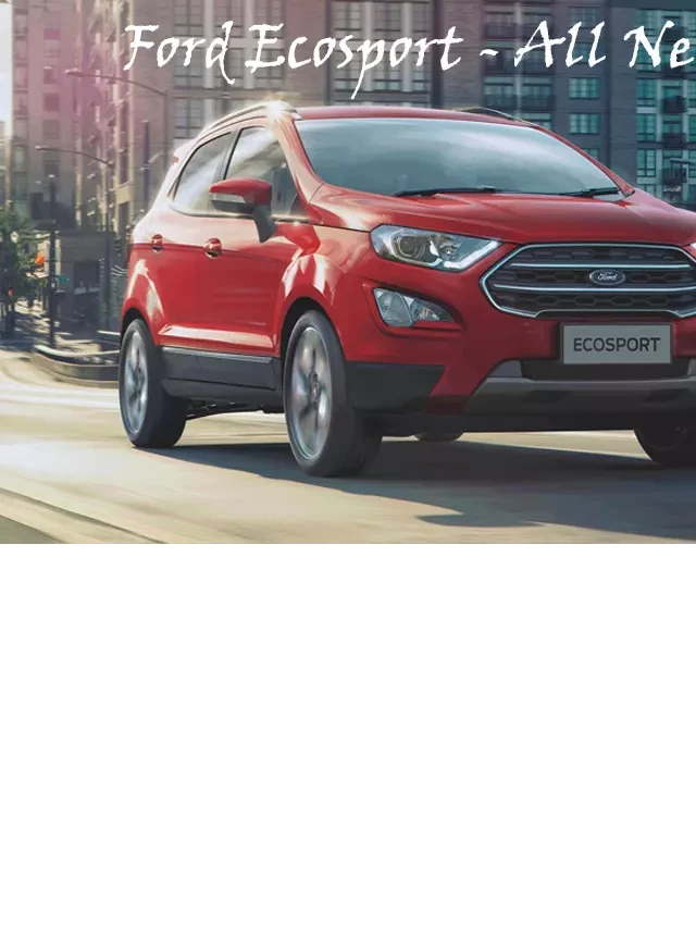   Giá xe Ford Ecosport 2023 kèm Thông Số &amp; Hình Ảnh (01/2024)