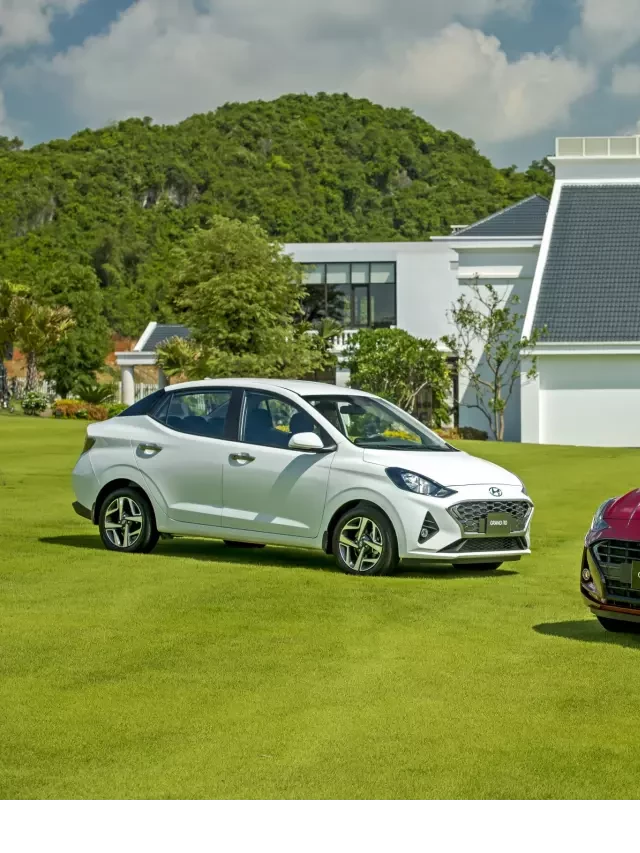   Hyundai Grand i10 2022: Sự kết hợp hoàn hảo giữa thiết kế và hiện đại