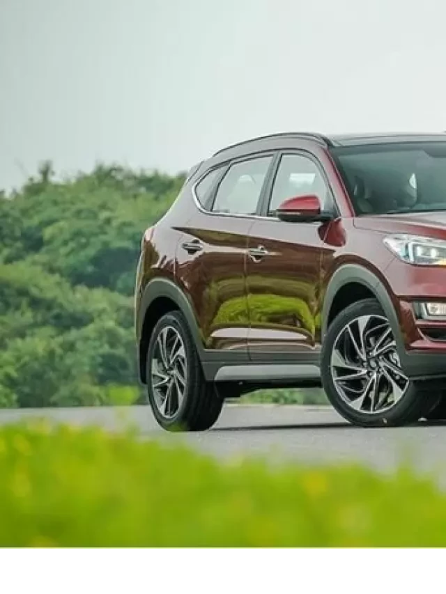   Hyundai Tucson 2021: Bảng giá bán, ưu đãi (01/2024)