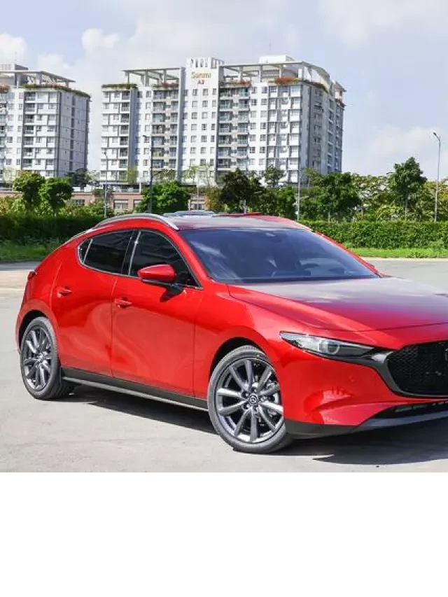   Mazda 3 2022: Lựa chọn tuyệt vời trong phân khúc sedan hạng C