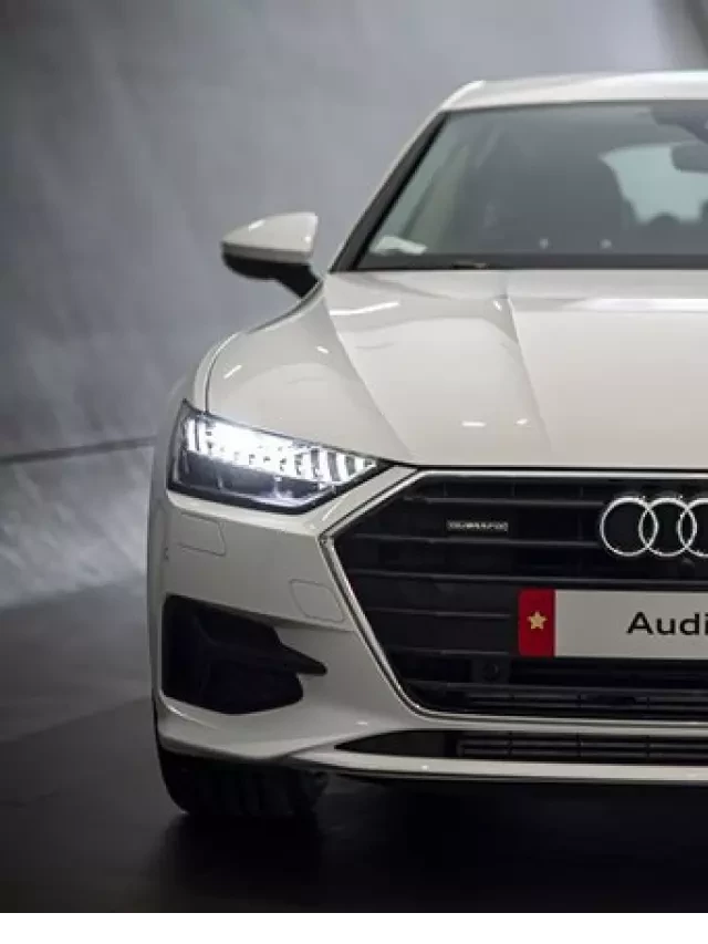   Mua bán xe ô tô Audi A7 2020 cũ: Thông tin đầy đủ và tin cậy