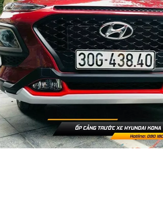   Phụ Kiện Xe Hyundai Kona: Lựa Chọn Hoàn Hảo Cho Xe Của Bạn