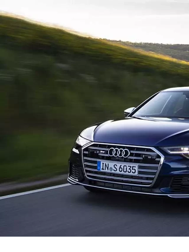   Thông Tin Xe Audi S6: Đánh Giá, Bảng Giá Lăn Bánh Xe 2023