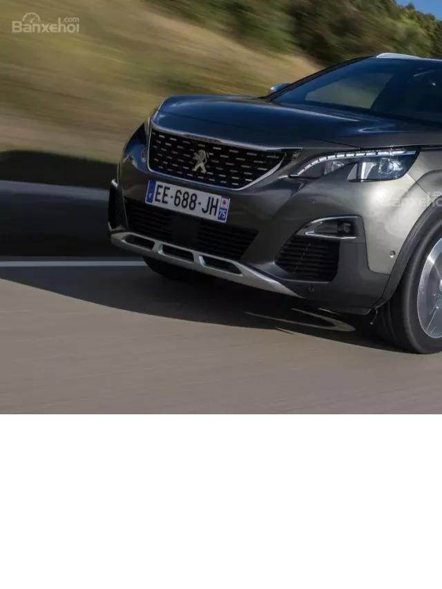   Có nên mua Peugeot 3008 2018?