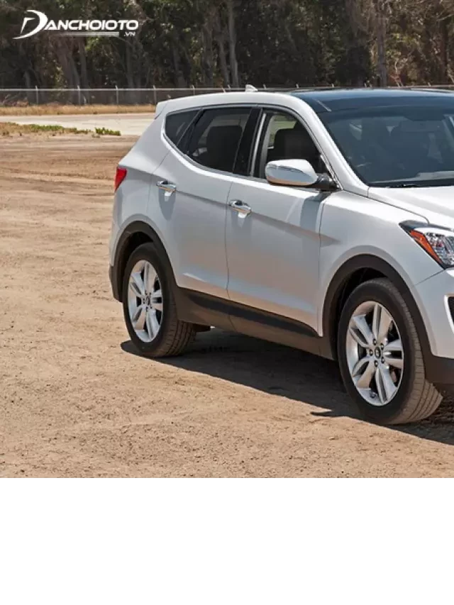   Đánh giá có nên mua Hyundai SantaFe 2016 cũ không?