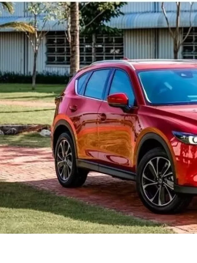   Mazda CX5 2024: Đánh giá xe, thông số, giá lăn bánh (01/2024)