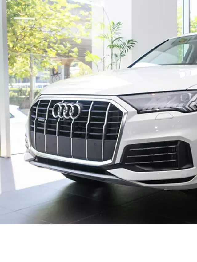   Audi Hồ Chí Minh: Khám phá Audi Q7 2023-2024, Sự hoàn thiện và tiện nghi tuyệt vời