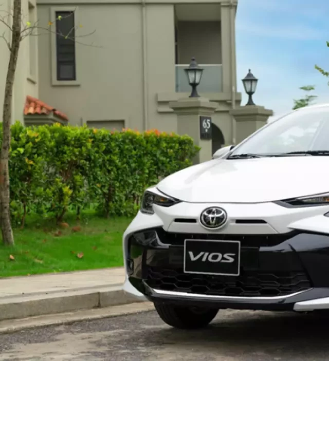   Toyota Vios 2023: Mẫu xe sedan hạng B hấp dẫn với giá cả phải chăng