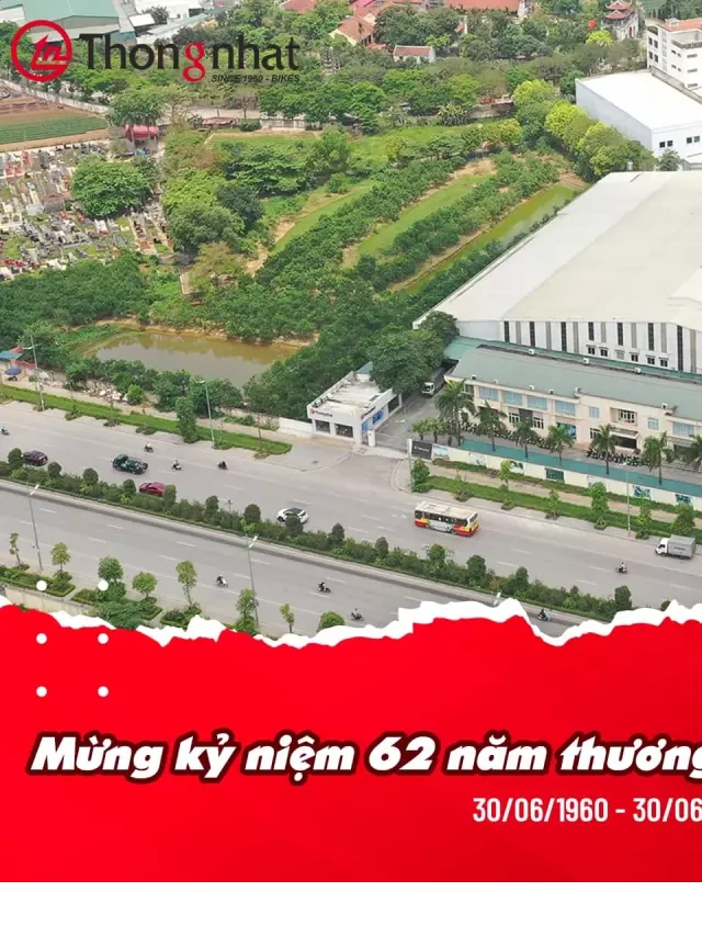   Xe đạp Thống Nhất – Ký ức 62 năm lăn bánh cùng thế hệ Việt