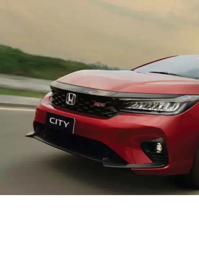   Honda City 2023: Tự hào vươn xa trên mọi hành trình