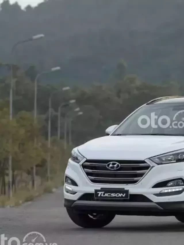   Mua bán xe ô tô Hyundai Tucson 2018 cũ: Lựa chọn thông minh!