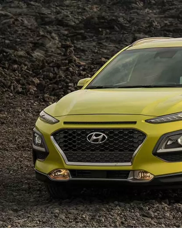   Hyundai Kona 2020: Xe hạng B đáng chú ý