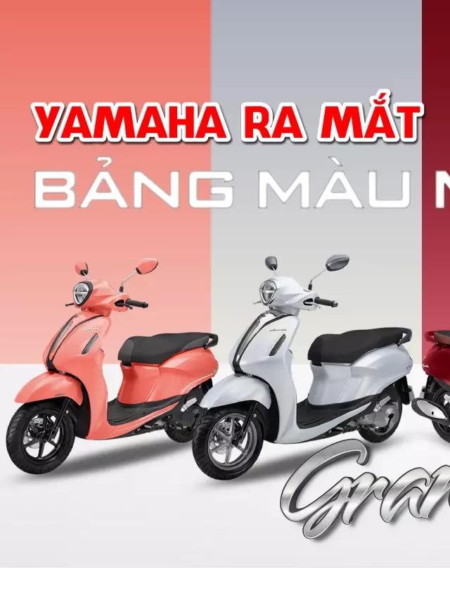   Những màu sắc mới lạ trên Yamaha Grande màu mới 2024