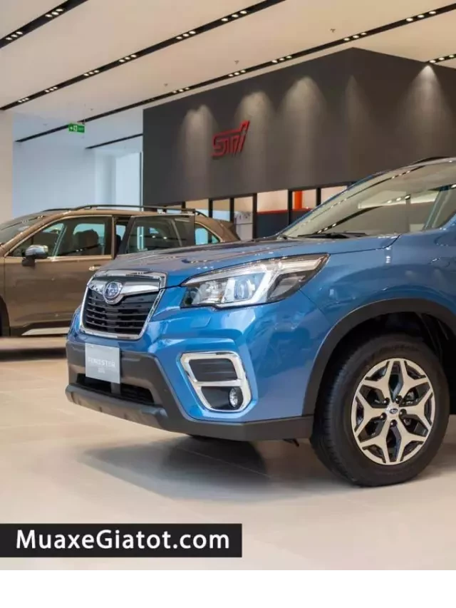   Đánh giá chi tiết về xe Subaru Forester 2022: Thông số và Giá bán